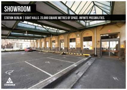 SHOWROOM STATION BERLIN | EIGHT HALLS. 23,000 SQUARE METRES OF SPACE. INFINITE POSSIBILITIES. SHOWROOM GRUNDRISS