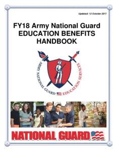 Updated: 12 OctoberFY18 Army National Guard EDUCATION BENEFITS HANDBOOK