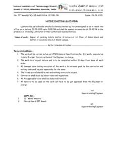 No: IITMandi(CW)/SE781  Date: NOTICE INVITING QUOTATION Quotation as per schedule attached is hereby invited by the undersigned so as to reach this