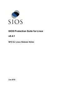 SIOS Protection Suite for Linux v8.4.1 SPS for Linux Release Notes Jun 2015