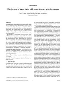 Preprint DRAFT  Effective use of sleep states with context-aware selective resume Eric J. Wright, Nilton Bila, Eyal de Lara, Ashvin Goel University of Toronto