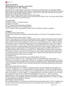 Approved[removed]Meeting Minutes for Wednesday, April 24, 2013 West Campus, BC 214, 3:00 – 5:00 pm Members Present: Angel Cardenas, Cindy Bower, Stan Bursten, Gordon Coburn, Steve DaVega, Melanie Eckford-Prossor, Ja