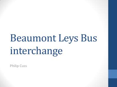 Beaumont Leys Bus interchange Philip Cuss Existing