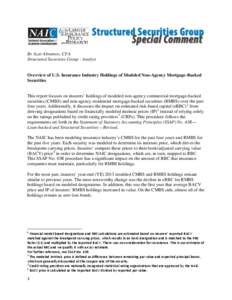 By Azar Abramov, CFA Structured Securities Group - Analyst Overview of U.S. Insurance Industry Holdings of Modeled Non-Agency Mortgage-Backed Securities