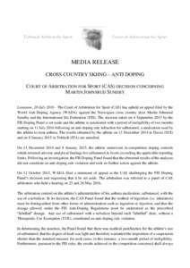 Tribunal Arbitral du Sport  Court of Arbitration for Sport MEDIA RELEASE CROSS COUNTRY SKIING – ANTI DOPING