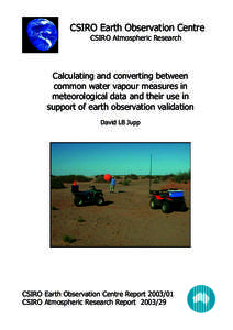 CSIRO Earth Observation Centre CSIRO Atmospheric Research Calculating and converting between common water vapour measures in meteorological data and their use in