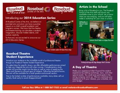 Rosebud Theatre / The Chronicles of Narnia / Education / Teacher / Wheatland County /  Alberta / Education in Alberta / Rosebud School of the Arts