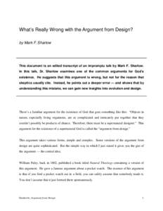 What’s Really Wrong with the Argument from Design? by Mark F. Sharlow This document is an edited transcript of an impromptu talk by Mark F. Sharlow. In this talk, Dr. Sharlow examines one of the common arguments for Go