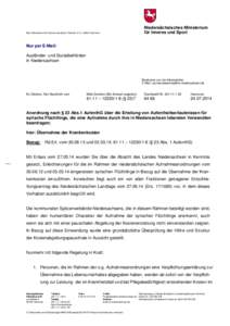 Niedersächsisches Ministerium für Inneres und Sport Nds. Ministerium für Inneres und Sport, Postfach 2 21, 30002 Hannover  Nur per E-Mail: