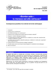 Information de base: Bombe sale - la menace est-elle sérieuse?