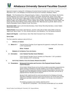 Athabasca University General Faculties Council Approved minutes for meeting #01 of Athabasca University General Faculties Council held on Tuesday, November 8, 2011 in the Athabasca University Governing Council Chambers, 