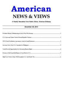 American NEWS & VIEWS A Weekly Newsletter from Public Affairs, American Embassy December 20, 2013