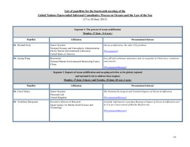 List of panellists for the fourteenth meeting of the United Nations Open-ended Informal Consultative Process on Oceans and the Law of the Sea (17 to 20 June[removed]Segment 1: The process of ocean acidification Monday, 17 