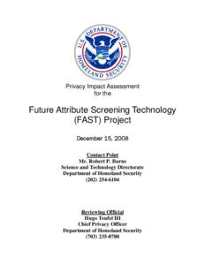 Department of Homeland Security Privacy Impact Assessment Future Attribute Screening Technology Project