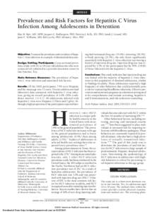 ARTICLE  Prevalence and Risk Factors for Hepatitis C Virus Infection Among Adolescents in Detention Rita M. Bair, MD, MPH; Jacques G. Baillargeon, PhD; Patricia J. Kelly, RN, PhD; Sarah J. Lerand, MD; Janet F. Williams, 