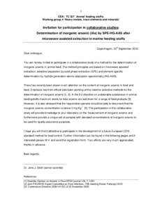 1 CEN / TC 327 `Animal feeding stuffs: Working group 4 ‘Heavy metals, trace elements and minerals’ Invitation for participation in collaborative studies: Determination of inorganic arsenic (iAs) by SPE-HG-AAS after