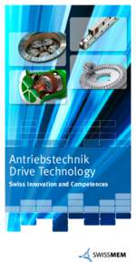 Antriebstechnik Drive Technology Swiss Innovation and Competences DRIVE TECHNOLOGY