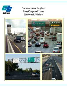 Sacramento Region Bus/Carpool Lane Network Vision Sacramento Region Bus/Carpool Lane