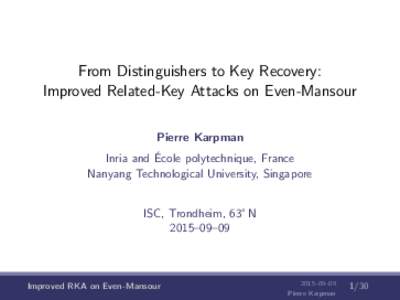 From Distinguishers to Key Recovery: Improved Related-Key Attacks on Even-Mansour Pierre Karpman ´ Inria and Ecole polytechnique, France