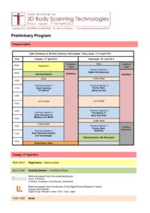 Organized by HOMETRICA CONSULTING - Dr. Nicola D’Apuzzo  www.3dbodyscanning.org/A2012 Preliminary Program Program outline: