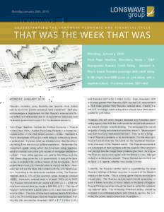Monday January 26th, 2015  UNDERSTANDING THE LONGWAVE ECONOMIC AND FINANCIAL CYCLE THAT WAS THE WEEK THAT WAS Monday, Januar y 26th