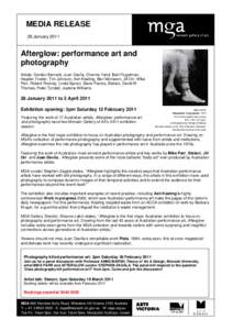 MEDIA RELEASE 28 January 2011 Afterglow: performance art and photography Artists: Gordon Bennett, Juan Davila, Cherine Fahd, Bert Flugelman,