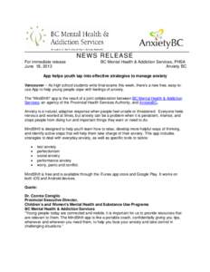 NEWS RELEASE For immediate release June 18, 2013 BC Mental Health & Addiction Services, PHSA Anxiety BC