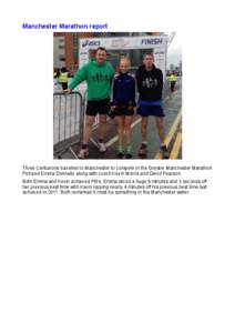 Manchester Marathon report  Three Centurions travelled to Manchester to compete in the Greater Manchester Marathon