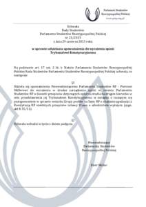 Uchwała Rady Studentów Parlamentu Studentów Rzeczypospolitej Polskiej nrz dnia 29 czerwca 2013 roku w sprawie udzielania upoważnienia do wyrażenia opinii