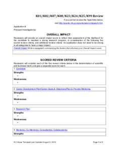 K01/K02/K07/K08/K23/K24/K25/K99	
  Review	
   If you cannot access the hyperlinks below, visit http://grants.nih.gov/grants/peer/critiques/k.htm. Application #: Principal Investigator(s):