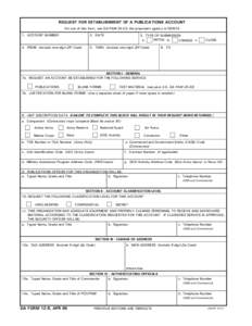 REQUEST FOR ESTABLISHMENT OF A PUBLICATIONS ACCOUNT For use of this form, see DA PAM 25-33; the proponent agency is ODISC4 1. ACCOUNT NUMBER 2. DATE