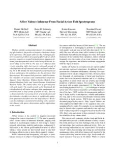 Affect Valence Inference From Facial Action Unit Spectrograms Daniel McDuff MIT Media Lab MA 02139, USA  Rana El Kaliouby