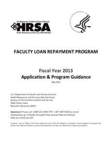 FACULTY LOAN REPAYMENT PROGRAM Fiscal Year 2013 Application & Program Guidance May[removed]U.S. Department of Health and Human Services