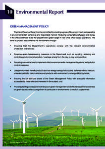 10 environmental Report gReen management PoliCy The	Inland	Revenue	Department	is	committed	to	providing	a	green	office	environment	and	operating in	an	environmentally	conscious	and	responsible	manner.	Reducing	consumptio