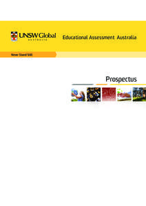 Knowledge / Educational psychology / Standardized tests / Evaluation methods / Standards-based education / UNSW Educational Assessment Australia / International Competitions and Assessments for Schools / E-assessment / UNSW Institute of Languages / Education / University of New South Wales / Evaluation