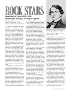 ROCK STARS James Dwight Dana (1813–1895): Mineralogist, Zoologist, Geologist, Explorer James H. Natland, Rosenstiel School of Marine and Atmospheric Science, University of Miami, Miami, FL 33149, USA