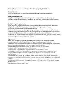 Summary from responses received via email and letters regarding Special Events: General Concerns: -Drain on City resources, use of parks for unintended activities and limited cost recovery Noise/Sound Amplification: -Amp