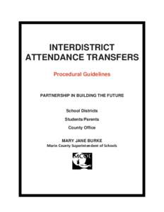 INTERDlSTRICT ATTENDANCE TRANSFERS Procedural Guidelines PARTNERSHIP IN BUILDING THE FUTURE