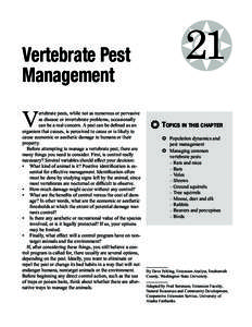 Vertebrate Pest Management V  ertebrate pests, while not as numerous or pervasive