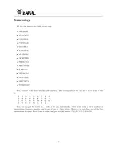 Numerology All the clue answers are eight letters long: • APPRISAL • AUDIENCE • COLOSSAL • FOUNTAIN