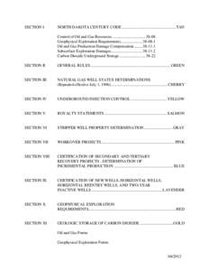 SECTION I  NORTH DAKOTA CENTURY CODE .......................................................TAN Control of Oil and Gas Resources .................................. 38-08 Geophysical Exploration Requirements .............