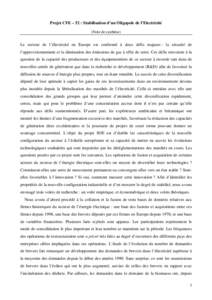 Projet CFE – 52 : Stabilisation d’un Oligopole de l’Electricité (Note de synthèse) Le secteur de l’électricité en Europe est confronté à deux défis majeurs : la sécurité de l’approvisionnement et la di