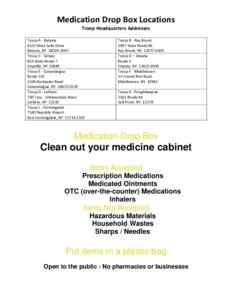 Medication Drop Box Locations  Troop Headquarters Addresses    Troop A ‐ Batavia   4525 West Saile Drive  Batavia, NY  14020‐1095 