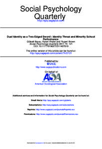 Social Psychology Quarterly http://spq.sagepub.com/ Dual Identity as a Two-Edged Sword : Identity Threat and Minority School Performance