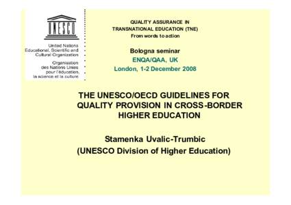 Diploma mill / Education / Knowledge / Cognition / UNESCO / UNESCO-CEPES / Higher education in the United Kingdom / Quality assurance / Quality Assurance Agency for Higher Education