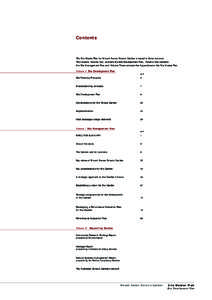 Contents  The Site Master Plan for Mount Annan Botanic Garden is issued in three volumes. This volume, Volume Two, contains the Site Development Plan, Volume One contains the Site Management Plan and Volume Three contain