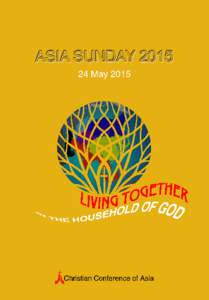 Asia Sunday 2015  INVITATION TO CELEBRATE ASIA SUNDAY  Dear sisters and brothers in Christ,