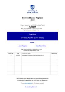 Confined Space Register 2012 Original assessment by AECOM Australia Pty Ltd Note: document links in blue underline text Symbols on plans are also links