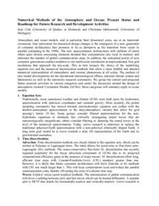 Numerical Methods of the Atmosphere and Ocean: Present Status and Roadmap for Future Research and Development Activities Jean Côté (University of Quebec at Montreal) and Christiane Jablonowski (University of Michigan) 