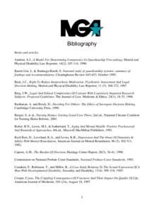 Bibliography Books and articles Anderer, S.J., A Model For Determining Competency In Guardianship Proceedings, Mental and Physical Disability Law Reporter, 14(2), [removed], 1990. Barritt Lisi, L. & Barinaga-Burch, S. Nati